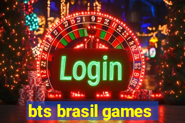 bts brasil games